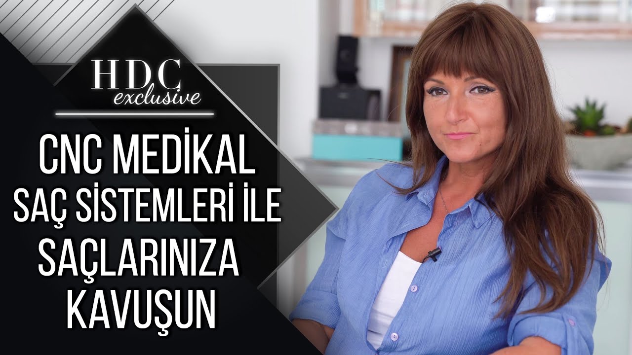 CNC Medikal Saç Sistemleri İle Saçlarınıza Kavuşup Hayatınızı Değiştirin! 